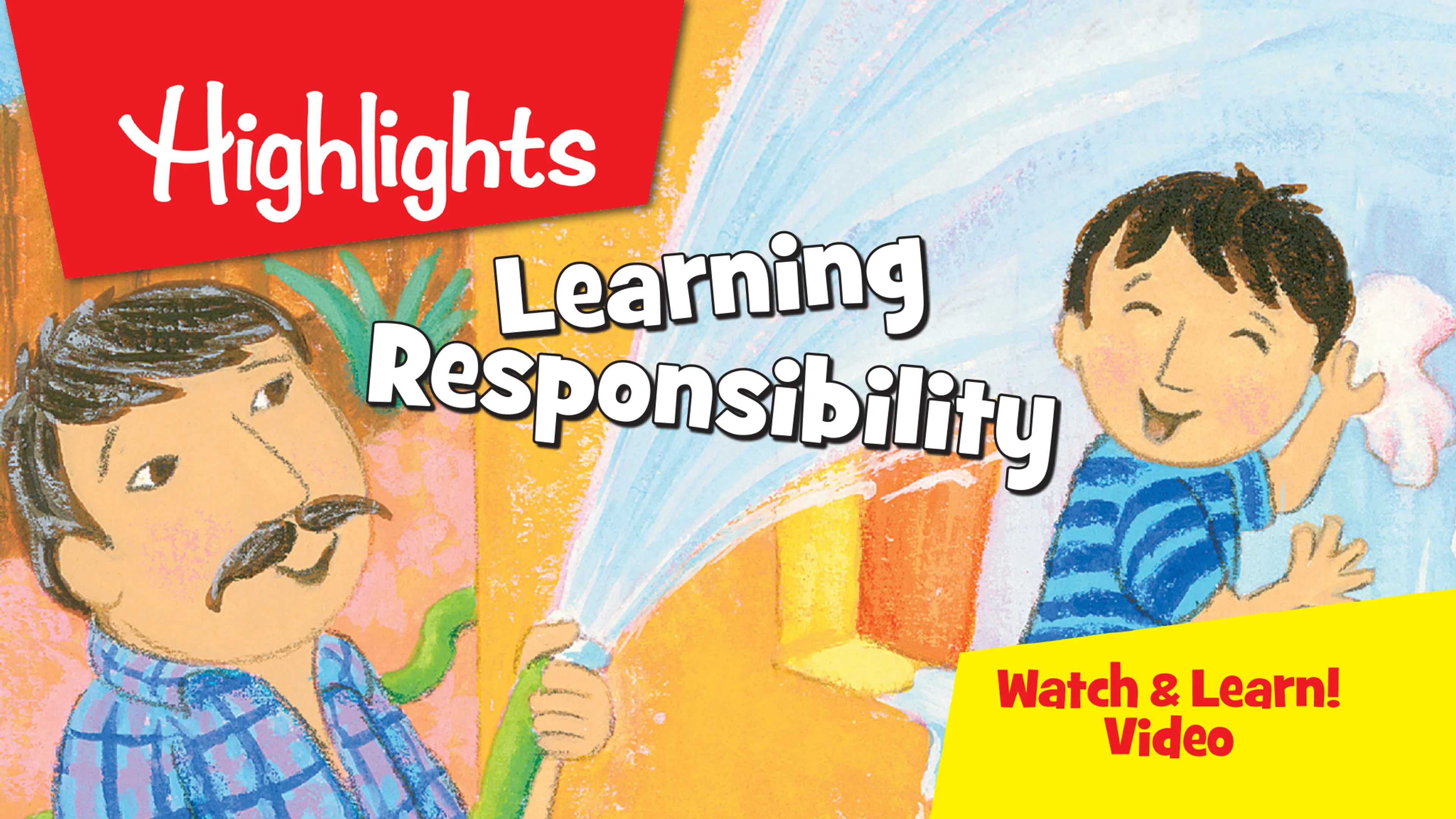 Highlights Watch & Learn! Learning Responsibility poster